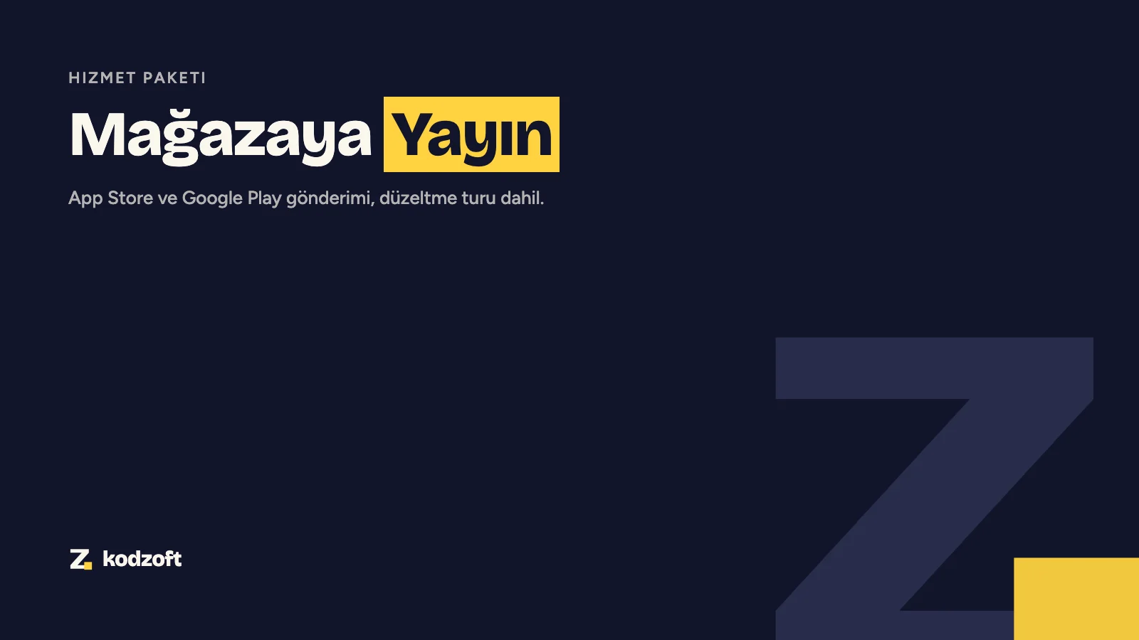 Mağazaya Yayın Paketi (App Store / Google Play)